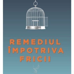 Remediul impotriva fricii