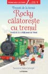 Povesti de la ferma. Rocky calatoreste cu trenul. Citesc cu ajutor (Nivelul 1)