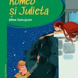 Prima mea biblioteca. Romeo si Julieta (vol. 15)