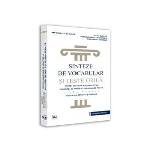 Sinteze de vocabular si teste-grila pentru examenele de admitere la Facultatea de Drept si la Academia de Politie – Limba romana
