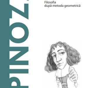 Spinoza. Volumul 15. Descopera Filosofia