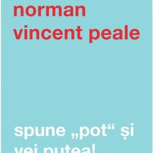 Spune pot si vei putea!