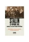 Stalin si poporul rus… Democratie si dictatura in Romania contemporana. Premisele instaurarii comunismului (vol.1)