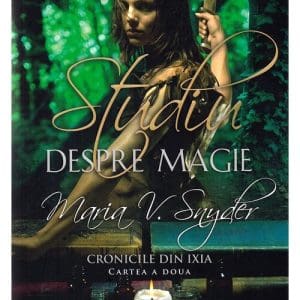 Studiu despre magie. Seria Cronicile din Ixia Vol. 2