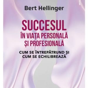 Succesul in viata personala si profesionala
