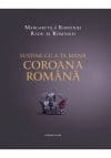 Sustine cu a ta mana Coroana Romana