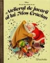 Disney. Atelierul de jucarii al lui Mos Craciun