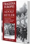 Tragedia Europei. Adolf Hitler