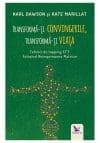 Transforma-ti convingerile, transforma-ti viata