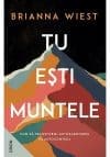 TU ESTI MUNTELE