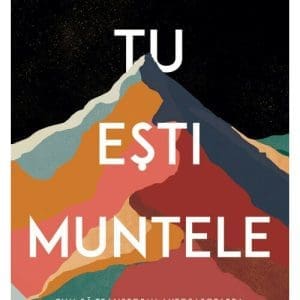 TU ESTI MUNTELE