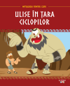 Volumul 12. Mitologia. Ulise in tara ciclopilor