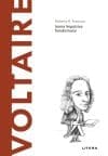 Voltaire. Volumul 6. Descopera Filosofia